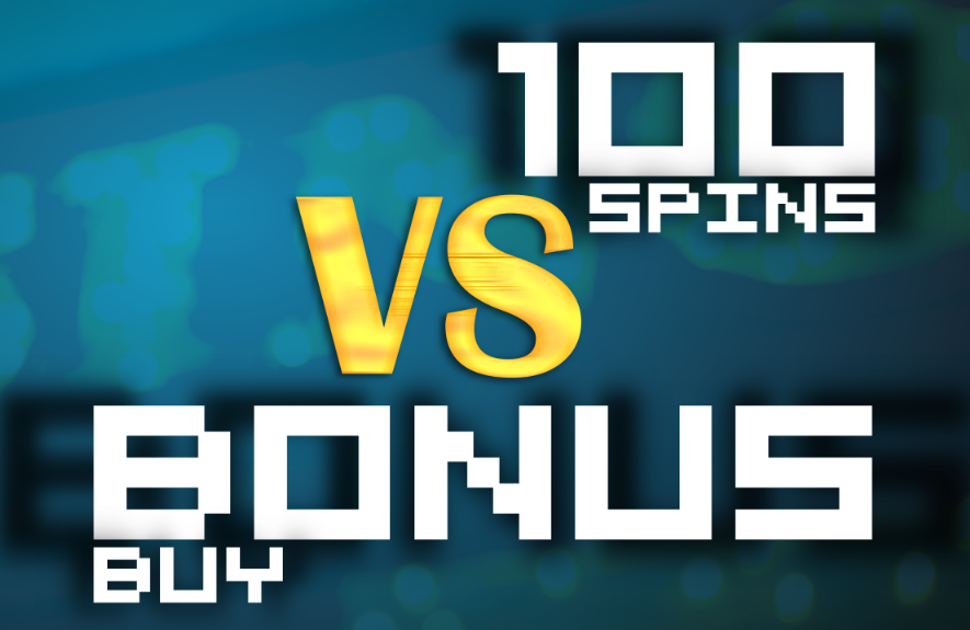 100 SPIN or Bonus Buy: What is the better choice?